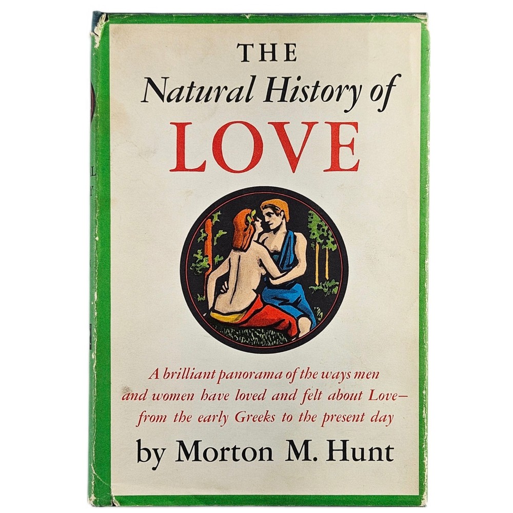 The Natural History of Love by Morton W. Hunt First Edition Hardcover w DJ