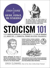 Stoicism 101: From Marcus Aurelius And Epictetus To The Law Of Reason And A…