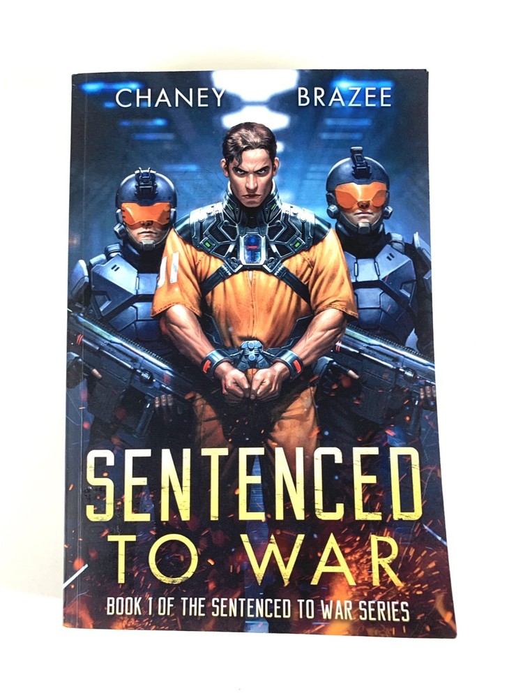 Sentenced to War Book 1 by J.N. Chaney Jonathan Brazee 1st Edition Paperback