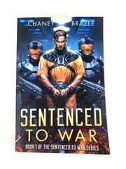 Sentenced to War Book 1 by J.N. Chaney Jonathan Brazee 1st Edition Paperback