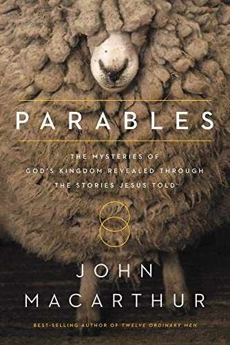 Parables: The Mysteries of God’s – Hardcover, by MacArthur John F. – Good b