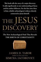 Jesus Discovery : The New Archaeological Find That Reveals the Birth of…