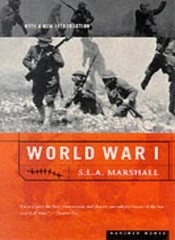 World War I By S. L. A. Marshall