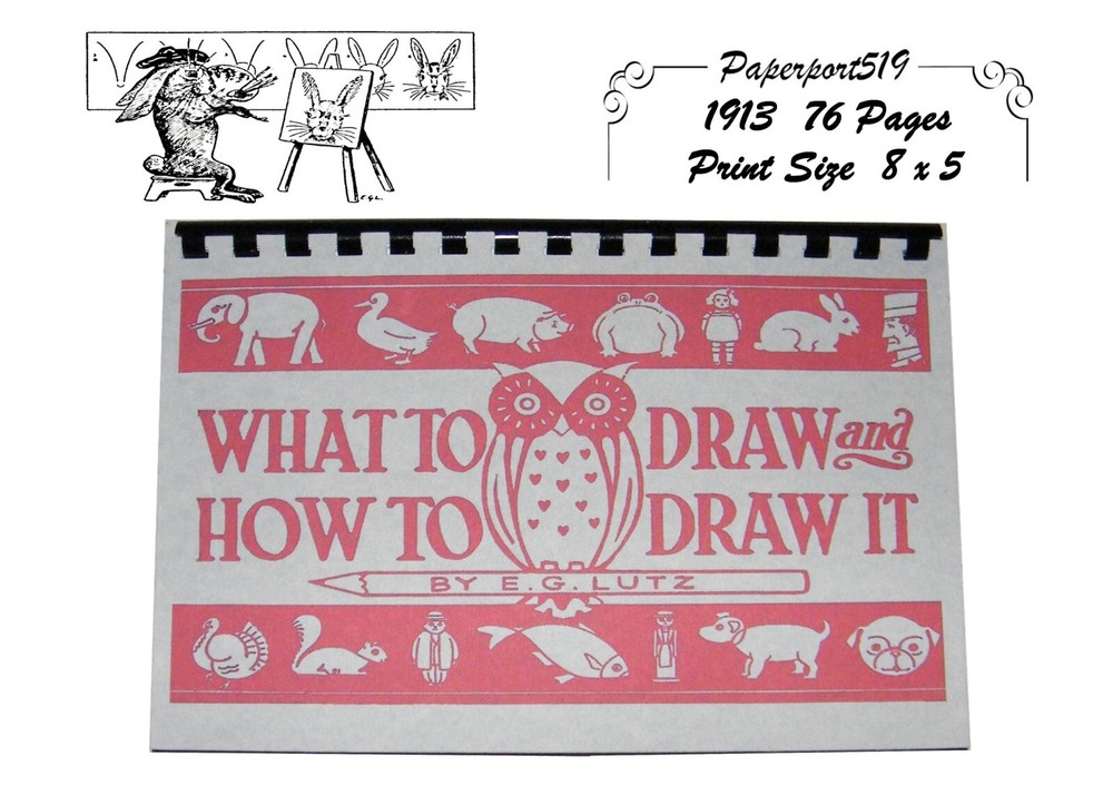 What To Draw And How To Draw It „1913” 76 Pages