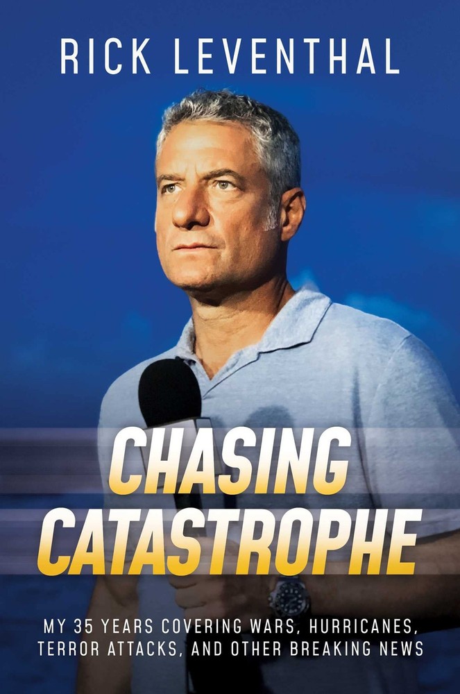 Chasing Catastrophe: My 35 Years Covering Wars, Hurricanes, Terror Attacks, …