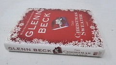 THE CHRISTMAS SWEATER *SIGNED* by Glenn Beck (2008, Hardcover)