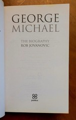George Michael, the biography by Rob Jovanovic, 2008, 234 pages, like new.