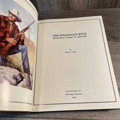 The Rifleman’s Rifle: Winchester’s Model 70, 1936-1963 by Roger C Rule 1st 1982