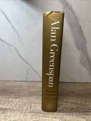 Age of Turbulence : Adventures in a New World by Alan Greenspan (2007) Hardcover
