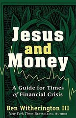 Jesus and Money: A Guide For Times – Paperback, by Witherington Ben – Very Good
