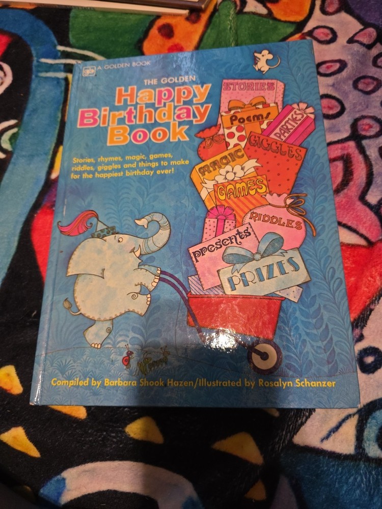 The Golden HAPPY BIRTHDAY BOOK Barbara Shook Hazen Rosalyn Schanzer HB VGC 1976