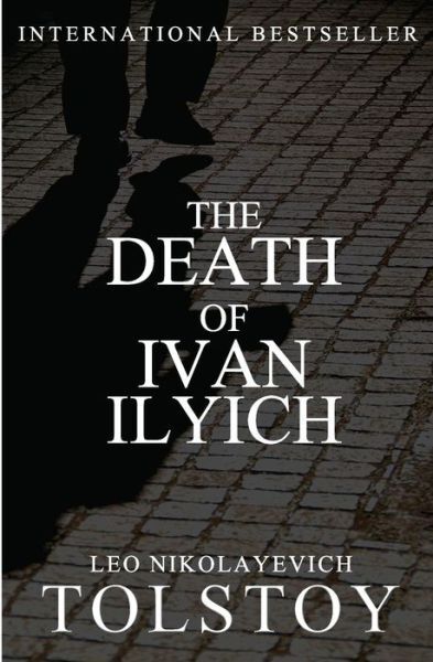 The Death Of Ivan Ilyich