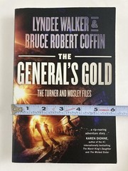 The General’s Gold The Turner & Mosley Files, LynDee Walker, Bruce Robert Coffin