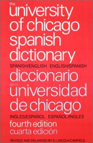 The University of Chicago Spanish Dictionary, Fourth Edition: Spanish-Eng – GOOD