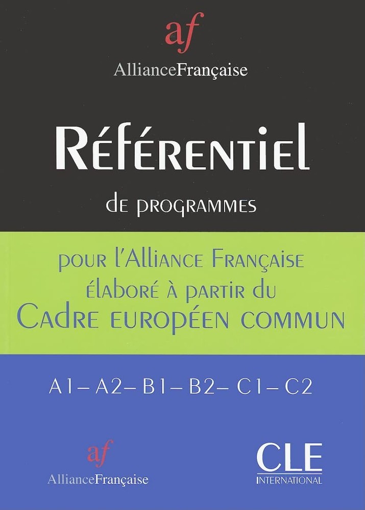 Referentiel de l’alliance francaise pour le cadreeuropeen commun a1-a2-b1-b2…