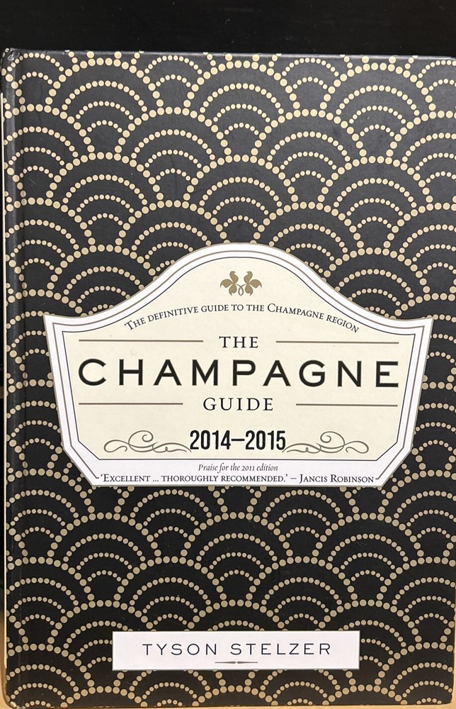 The Champagne Guide 2014-2015 by Tyson Stelzer (Hardcover, 2013)