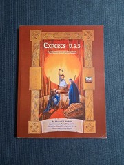 Experts V. 3. 5 : A Comprehensive Ogl Sourcebook for Fantasy Role-Playing Games