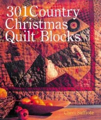 301 Country Christmas Quilt Blocks – Hardcover By Cheri Saffiote – GOOD