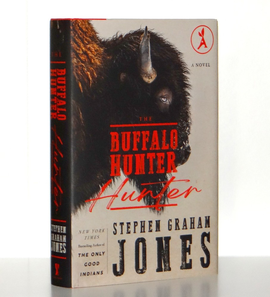 Stephen Graham Jones SIGNED STAMPED The Buffalo Hunter Hunter Aardvark HC 1st