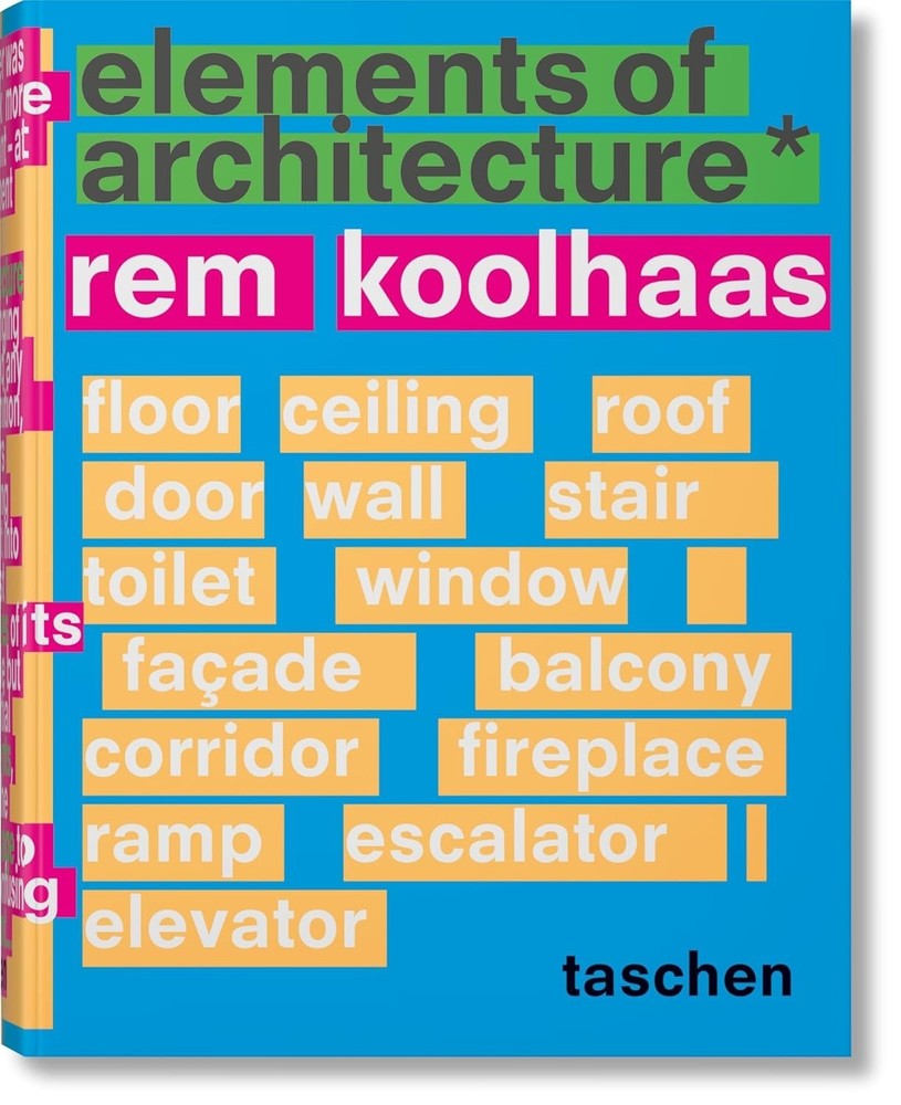 Rem Koolhaas. Elements of Architecture(Available in March)