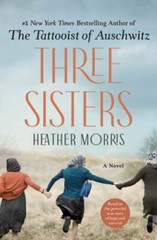 Three Sisters: A Novel – Hardcover By Morris, Heather – VERY GOOD