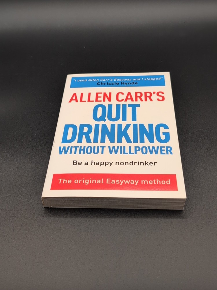 $5 Sale! Allen Carr’s Quit Drinking Without Willpower : Be a Happy Nondrinker