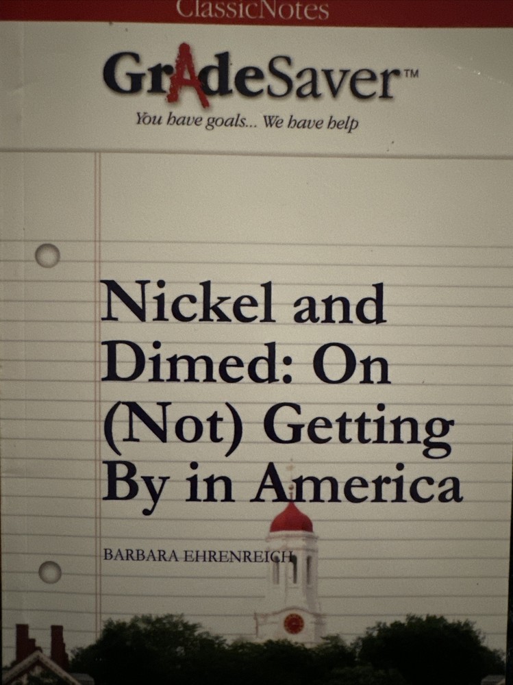 GRADESAVER (TM) CLASSICNOTES NICKEL AND DIMED: STUDY GUIDE By Damien Chazelle VG