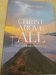 Christ Above All: The Book of Colossians from Turning Point and Dr. David J…