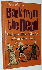 Back From the Dead & 350 Other Stories – Hardcover, by Steve Moore – Very Good