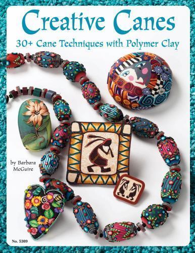 Creative Canes: 30+ Cane Techniques with Polymer Clay (Design Originals), McGuir