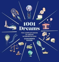 1001 Dreams: The Complete Book of Dream Interpretations (1001 Series). Eason*#