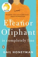 Eleanor Oliphant Is Completely Fine: A Novel – Paperback – GOOD