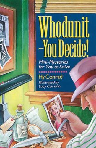 Whodunit – You Decide! Mini-Mysteries for You to Solve – Paperback – VERY GOOD