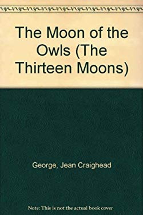 The Moon of the Owls Hardcover Jean Craighead George