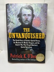 SIGNED Unvanquished by Patrick K O’Donnell (1st Ed. 2024 HC)