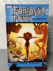 FANTASTIC FOUR VISIONARIES Vol 7 By John Byrne and Roger Stern NEW