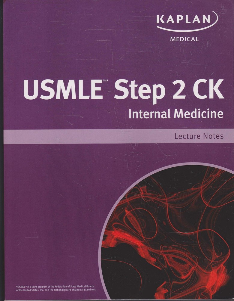 Kaplan Medical USMLE Step 2 CK Internal Medicine: Lecture Notes