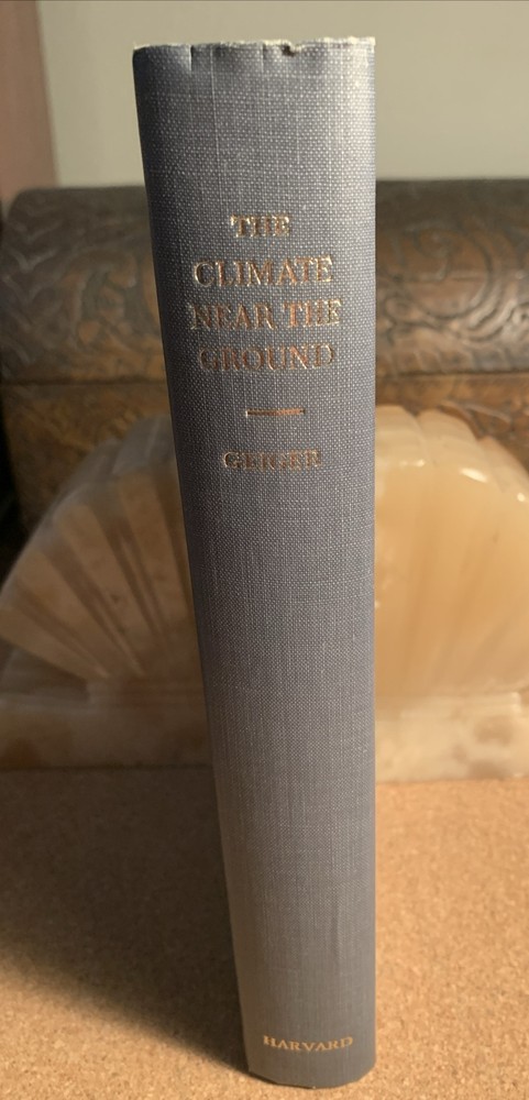 The Climate Near the Ground by Geiger, Rudolf – Vintage 1959 Harvard University