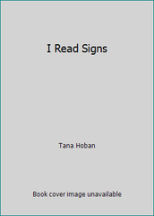 I Read Signs by Tana Hoban