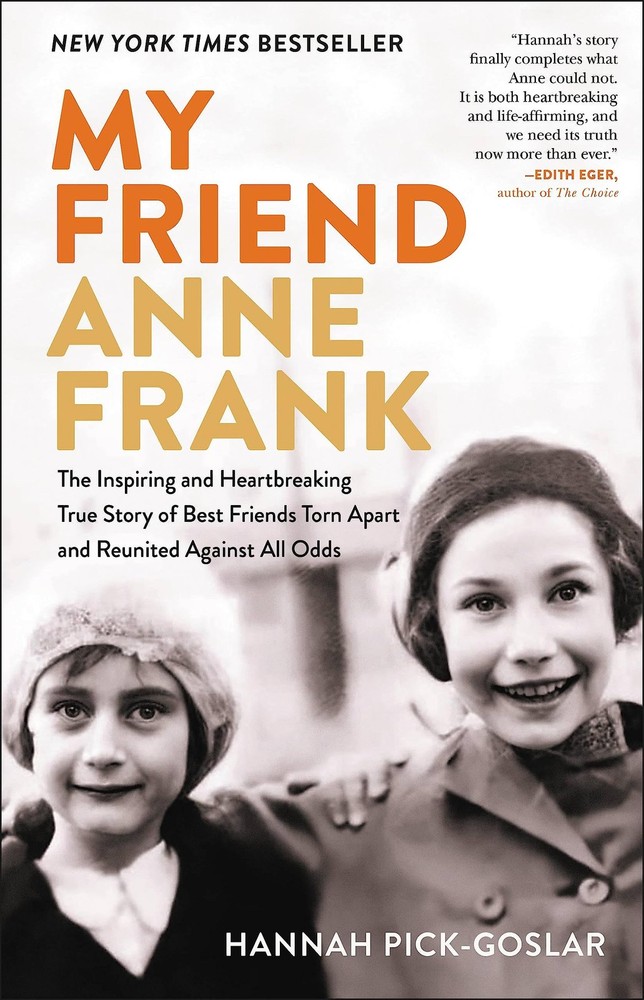 My Friend Anne Frank: The Inspiring and Heartbreaking True Story of Best Fri…