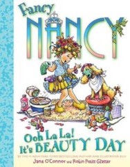 Fancy Nancy: Ooh La La! It’s Beauty Day – Hardcover By O’Connor, Jane – GOOD