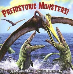 Prehistoric Monsters! by Dr. Robert T Bakker PICTUREBACK Book 2008