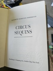 Circus Sequins Elisabeth Hamilton Friermood 1968 Hardcover 240 Pages