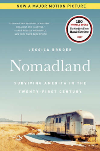 Nomadland: Surviving America in the Twenty-First Century – Paperback – VERY GOOD
