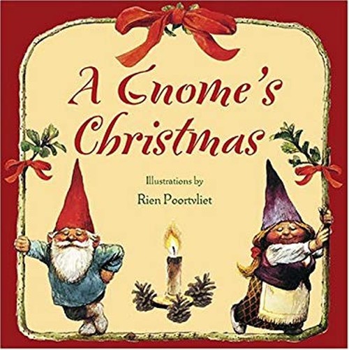 A Gnome’s Christmas Hardcover Rien Poortvliet