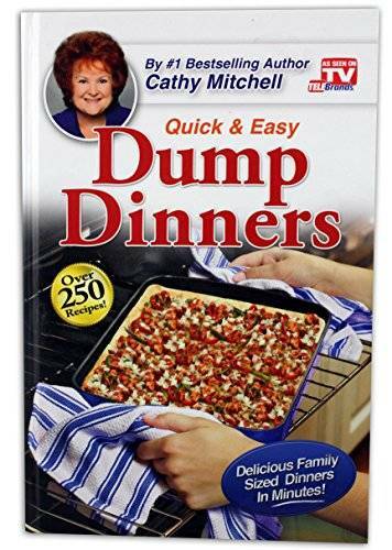 Dump Dinners, Quick and Easy Dinner Recipes by Cathy Mitchell – Hardcover – GOOD