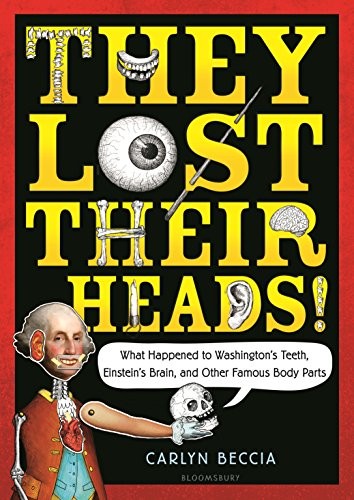 They Lost Their Heads!: What Happened to Washingto… by Beccia, Carlyn Hardback