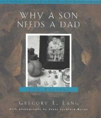 Why a Son Needs a Dad: 100 Reasons – Hardcover By Lang, Gregory E. – GOOD