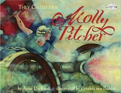They Called Her Molly Pitcher Picture Book Anne Rockwell