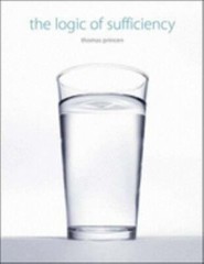 The Logic of Sufficiency (The MIT Press) Princen, Thomas paperback Used – Very
